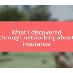 What I discovered through networking about insurance