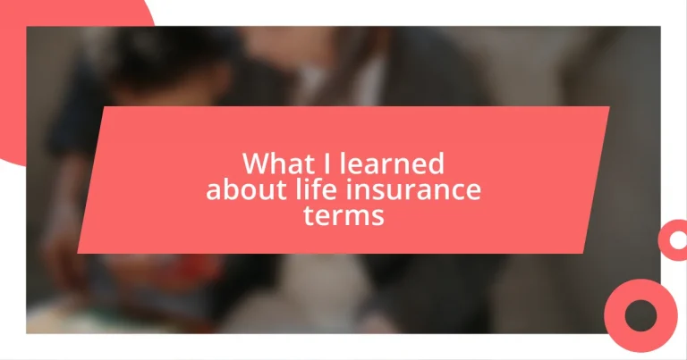 What I learned about life insurance terms