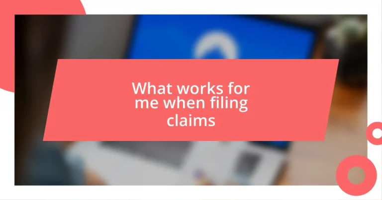 What works for me when filing claims