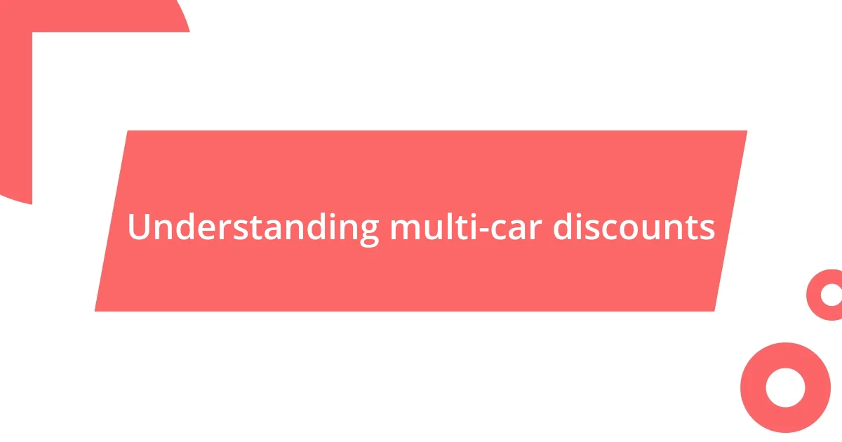 Understanding multi-car discounts